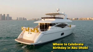 Where to Celebrate Birthday in Abu Dhabi - Best Places for Adults and Kids